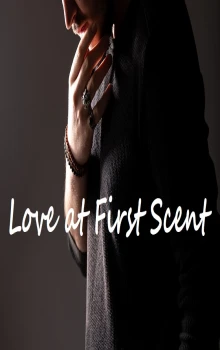Love at First Scent Love at First Scent