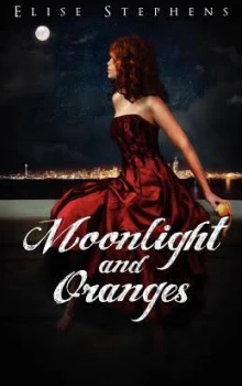 Moonlight and Oranges Moonlight and Oranges